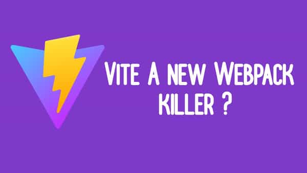 Vite, a new webpack killer ?!😮